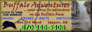 Buffalo Adventures offers canoeing, kayaking and shuttle services on the Upper Buffalo National River