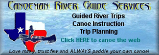 Canoeman River Guide Service - Guided river trips in Texas, Oklahoma, Arkansas, Missouri, New Mexico, Arizona, Colorado and Utah