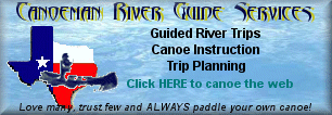 Canoeman River Guide Services - guided river trips, trip planning, and instruction on rivers in Texas, Oklahoma, Arkansas, Missouri, New Mexico, Arizona, Colorado and Utah