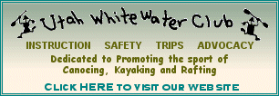 Utah Whitewater Club - Canoeing, Kayaking and Rafting