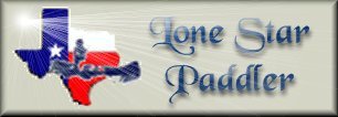 Lone Star Paddler - the paddlesports web site of Marc W. McCord